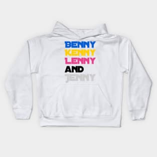 Benny Kenny Lenny and Jenny Kids Hoodie